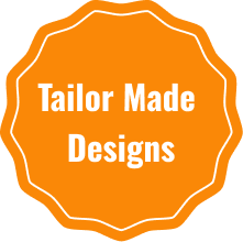 Orange badge with text 'Tailor Made Designs'